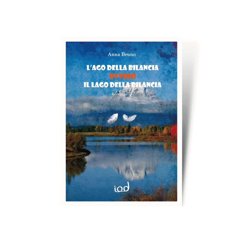 L'AGO DELLA BILANCIA OVVERO IL LAGO DELLA BILANCIA